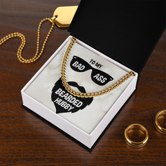 To My Bad Ass Bearded Hubby Cuban Necklace