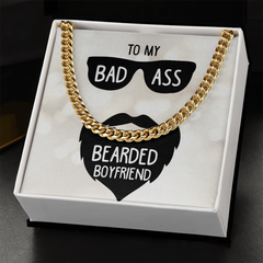 To My Bad Ass Bearded Boyfriend Cuban Necklace