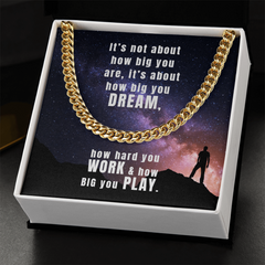 Dream, Work, Play Cuban Link Chain Necklace