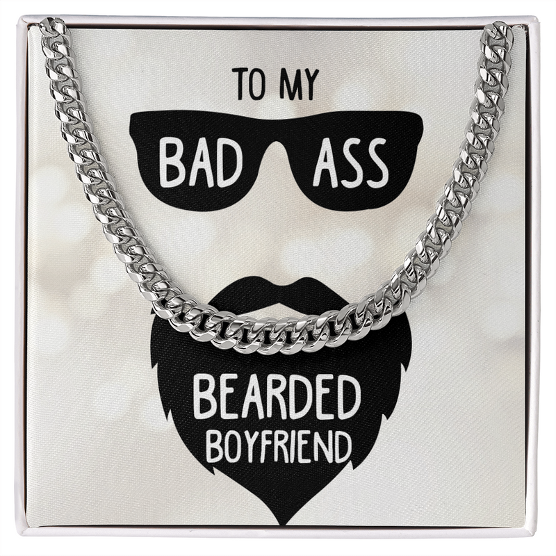 To My Bad Ass Bearded Boyfriend Cuban Necklace