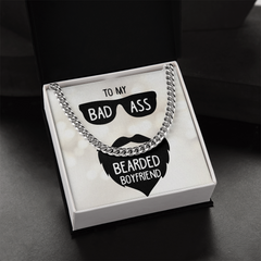 To My Bad Ass Bearded Boyfriend Cuban Necklace