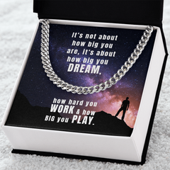 Dream, Work, Play Cuban Link Chain Necklace