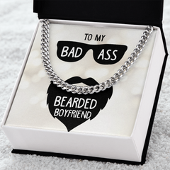 To My Bad Ass Bearded Boyfriend Cuban Necklace