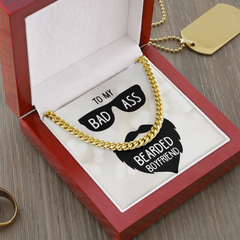 To My Bad Ass Bearded Boyfriend Cuban Necklace