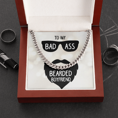 To My Bad Ass Bearded Boyfriend Cuban Necklace